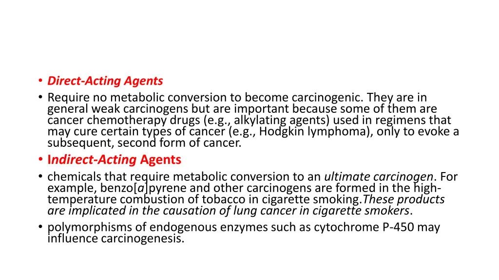 direct acting agents require no metabolic