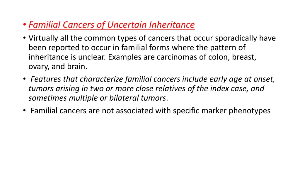 familial cancers of uncertain inheritance