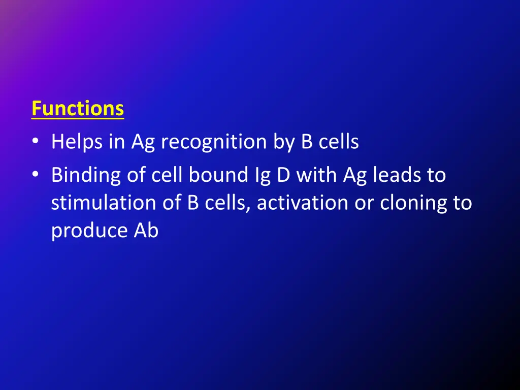 functions helps in ag recognition by b cells