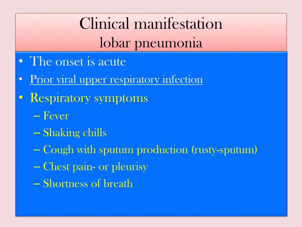 clinical manifestation lobar pneumonia the onset