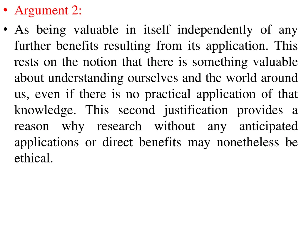 argument 2 as being valuable in itself