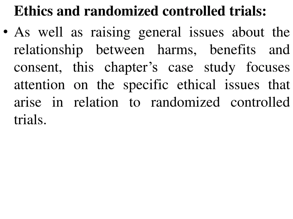 ethics and randomized controlled trials as well