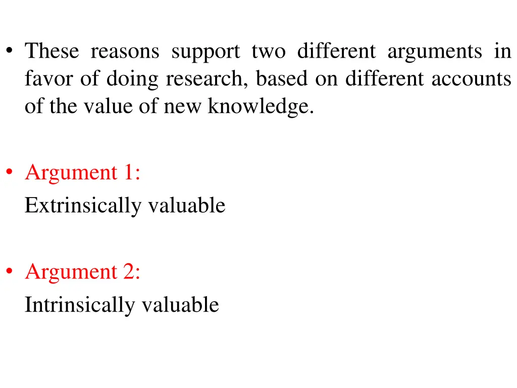 these reasons support two different arguments