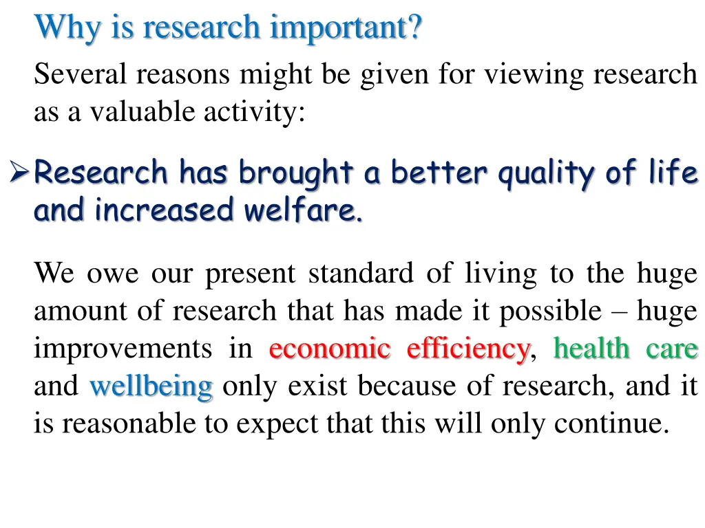 why is research important several reasons might