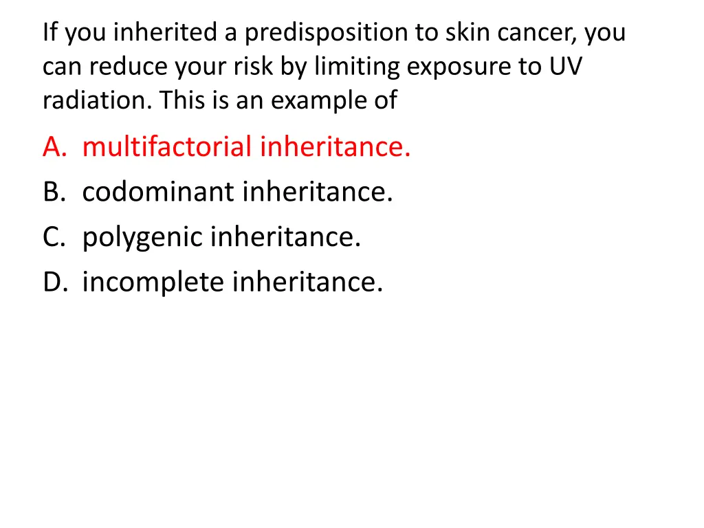 if you inherited a predisposition to skin cancer