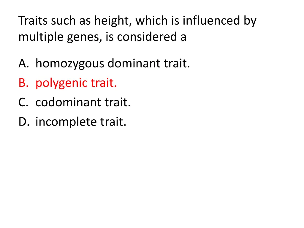 traits such as height which is influenced