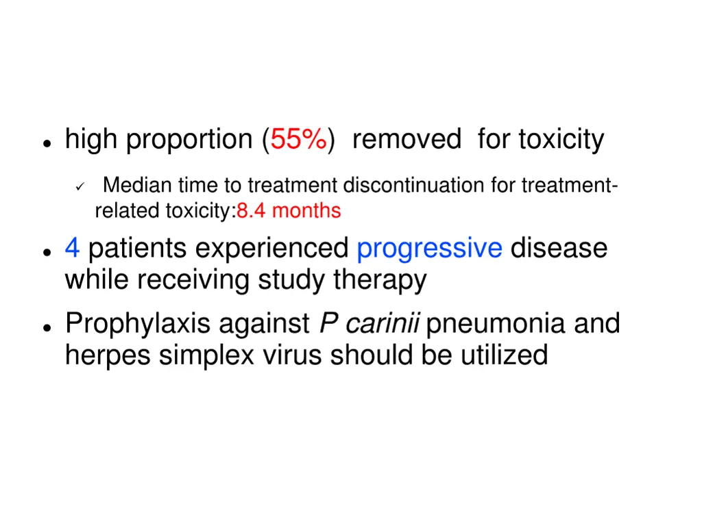 high proportion 55 removed for toxicity