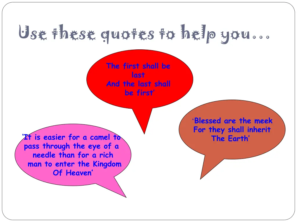 use these quotes to help you