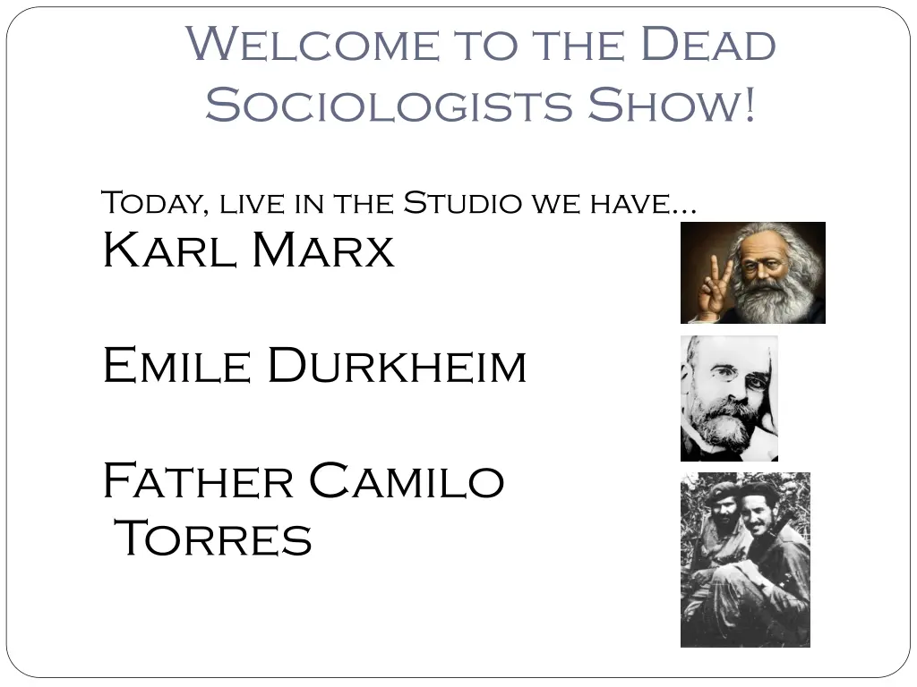 welcome to the dead sociologists show