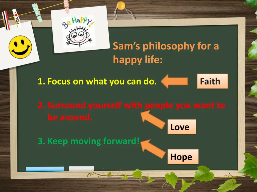 sam s philosophy for a happy life
