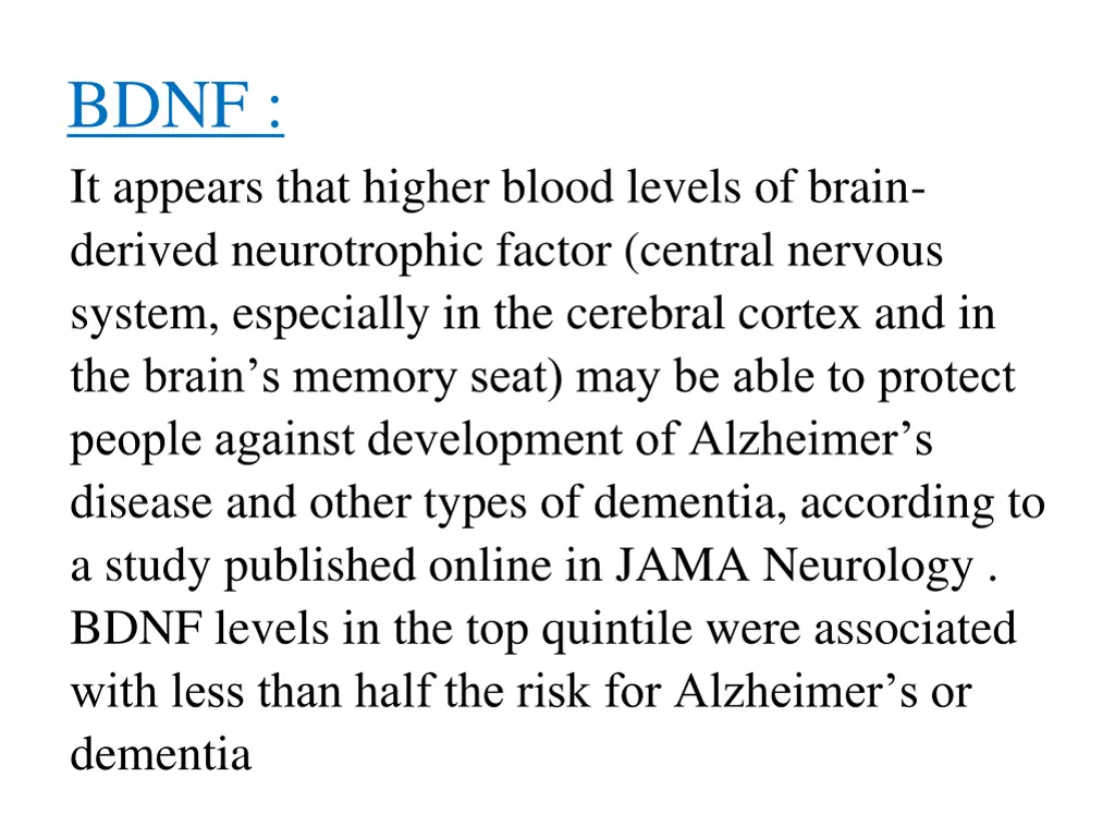 bdnf it appears that higher blood levels of brain