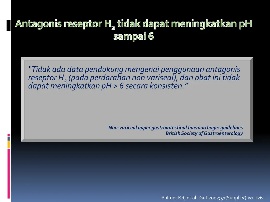 antagonis reseptor h 2 tidak dapat meningkatkan