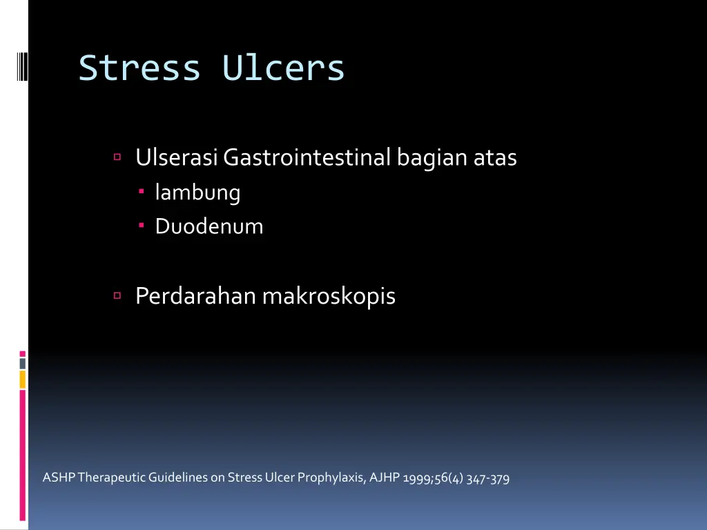 stress ulcers