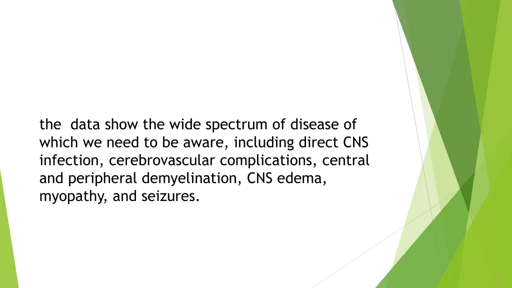 the data show the wide spectrum of disease