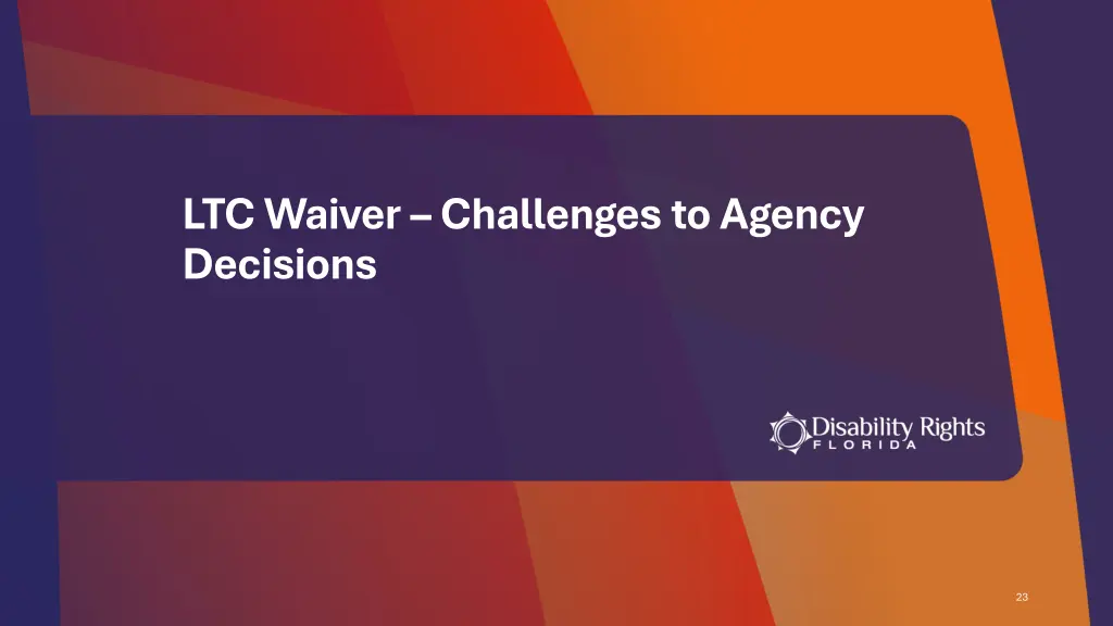 ltc waiver challenges to agency decisions