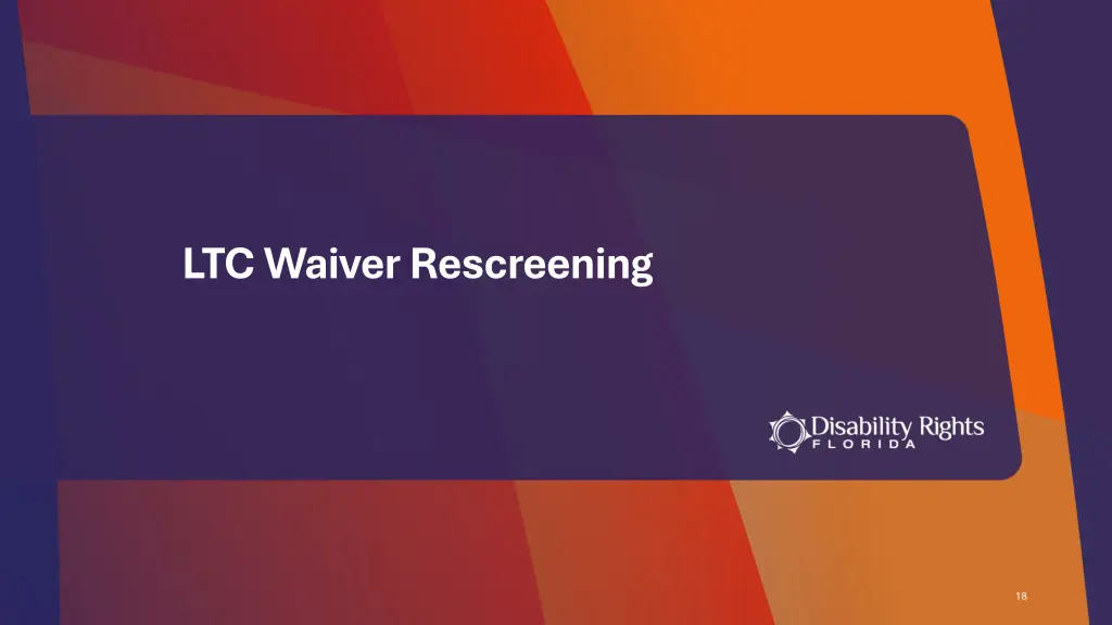 ltc waiver rescreening