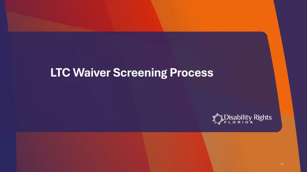 ltc waiver screening process