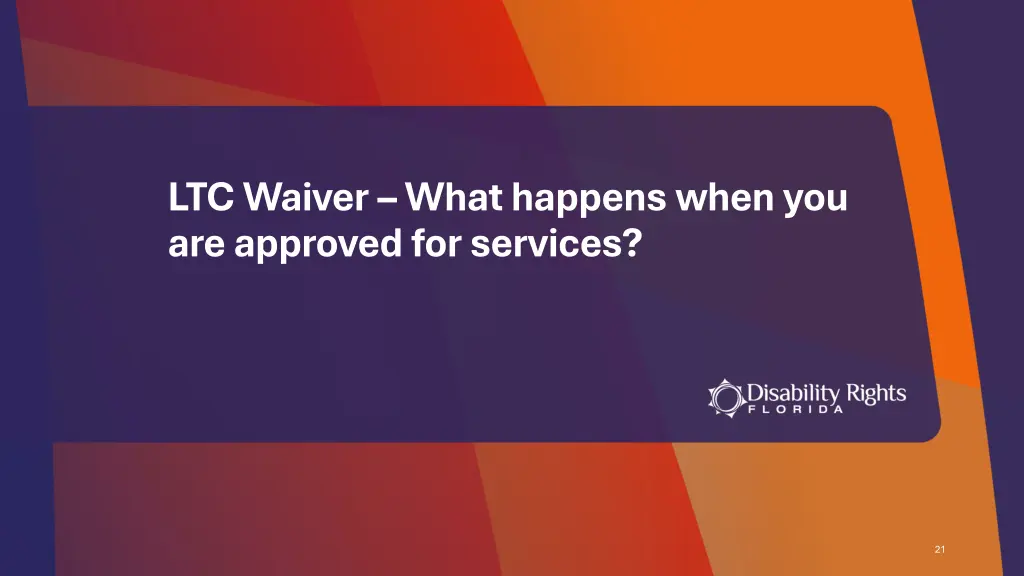 ltc waiver what happens when you are approved
