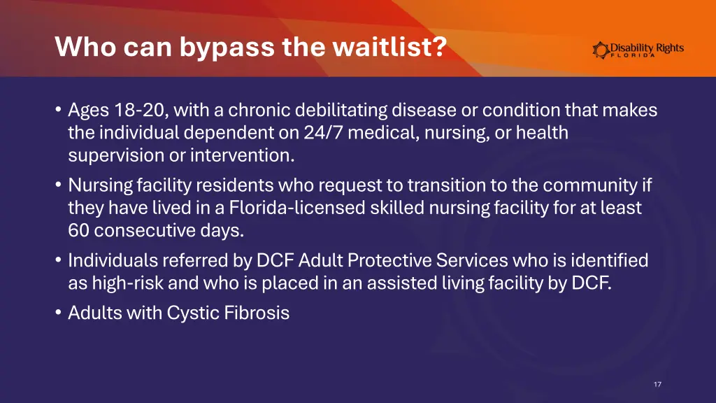 who can bypass the waitlist