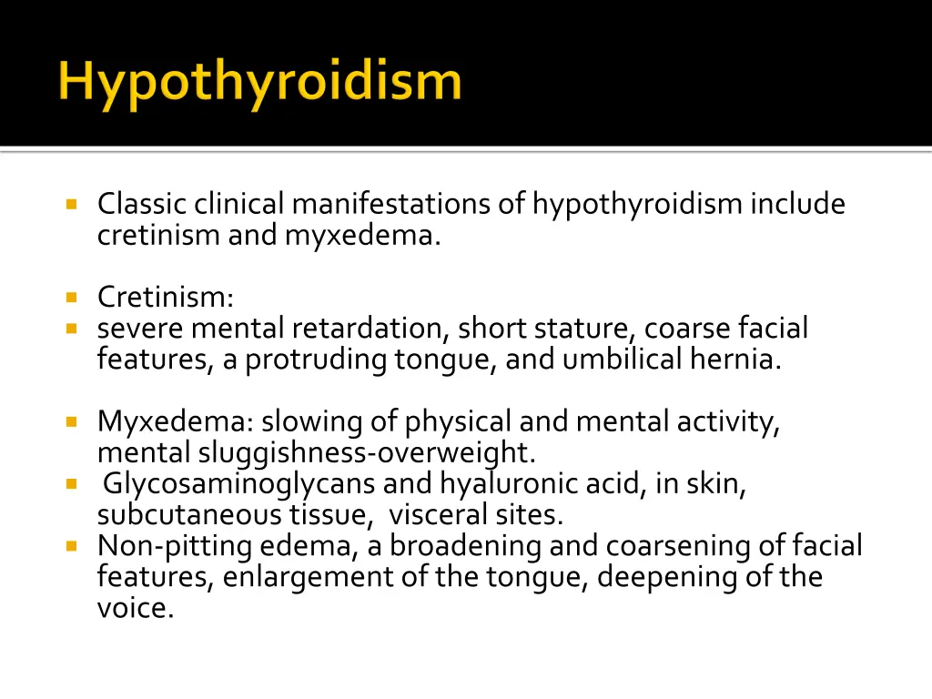 classic clinical manifestations of hypothyroidism