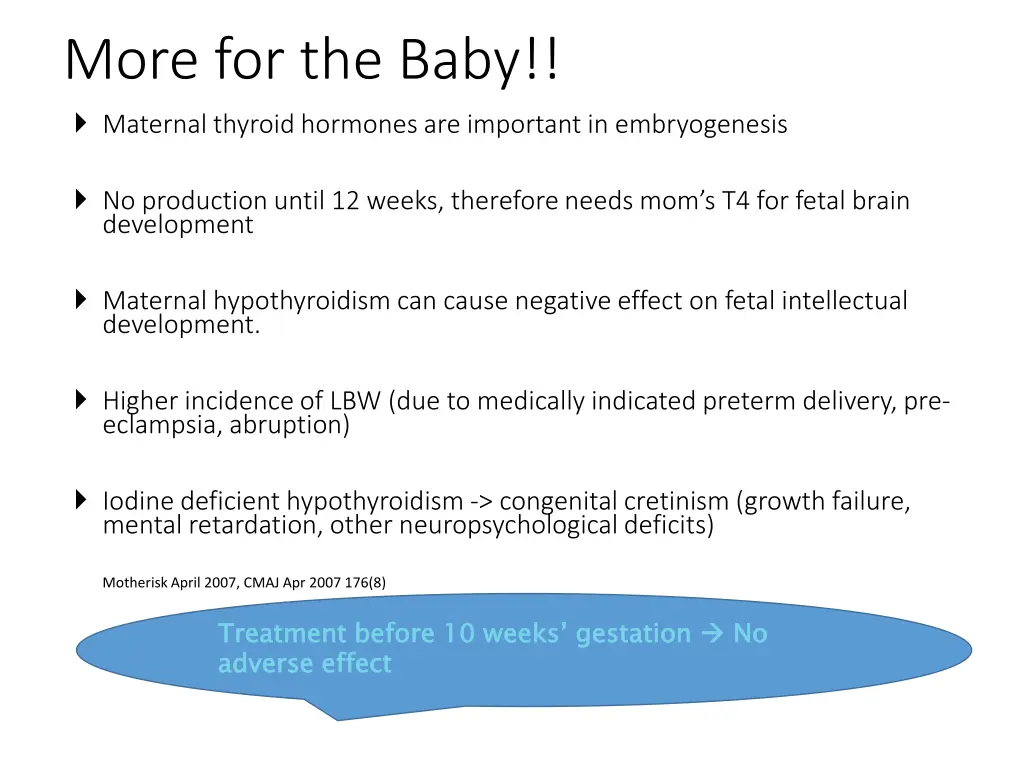 more for the baby maternal thyroid hormones
