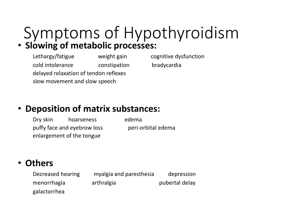 symptoms of hypothyroidism slowing of metabolic