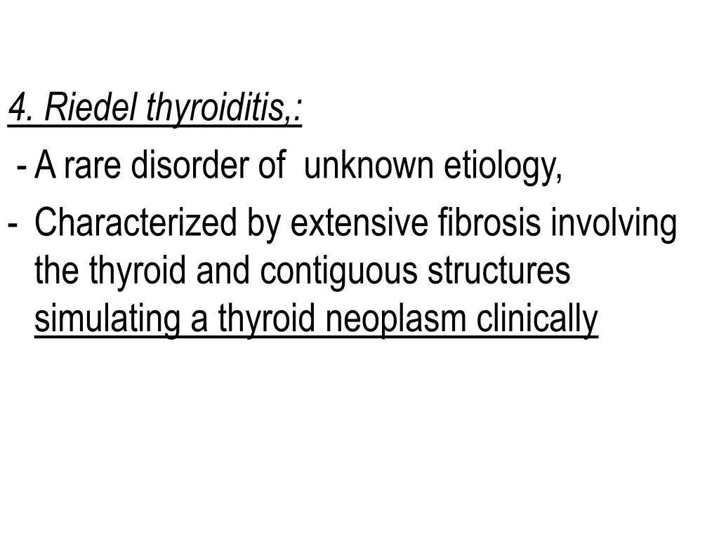 4 riedel thyroiditis a rare disorder of unknown