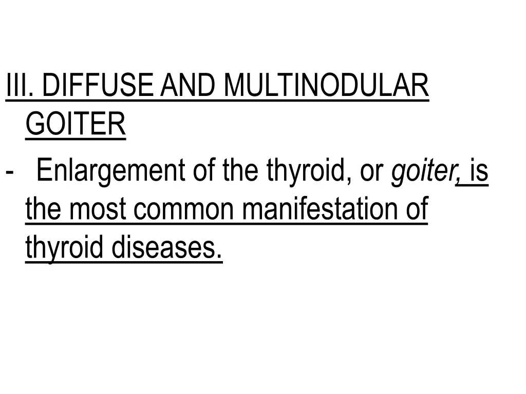 iii diffuse and multinodular goiter enlargement