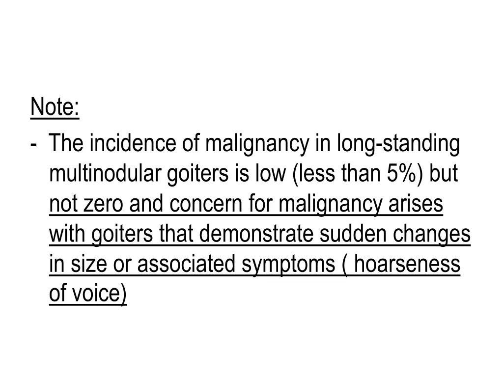 note the incidence of malignancy in long standing