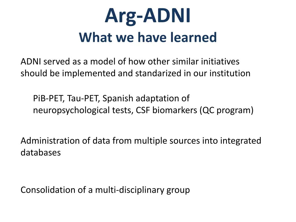 arg adni what we have learned