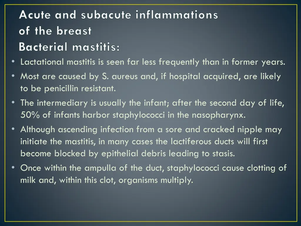 acute and subacute inflammations of the breast