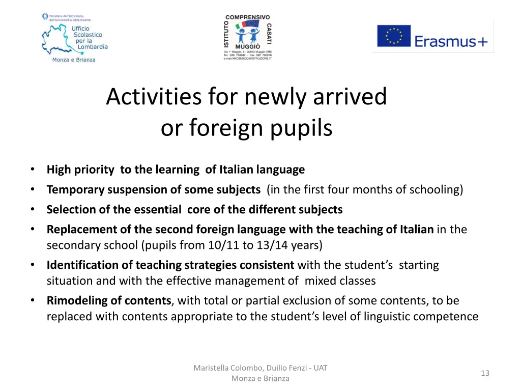activities for newly arrived or foreign pupils