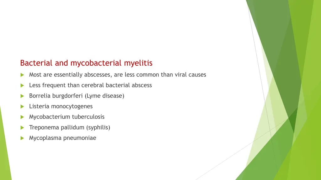 bacterial and mycobacterial myelitis