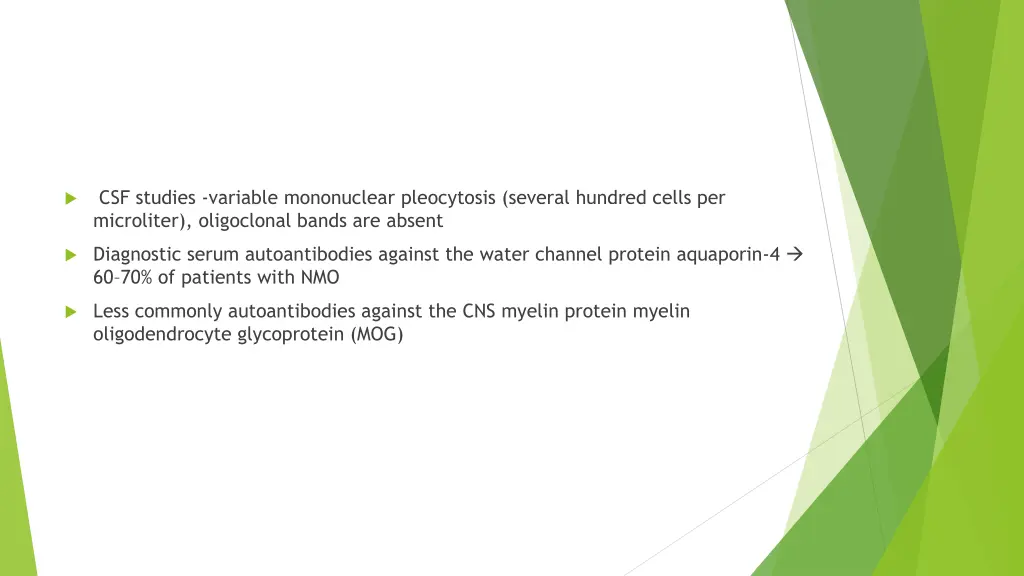 csf studies variable mononuclear pleocytosis