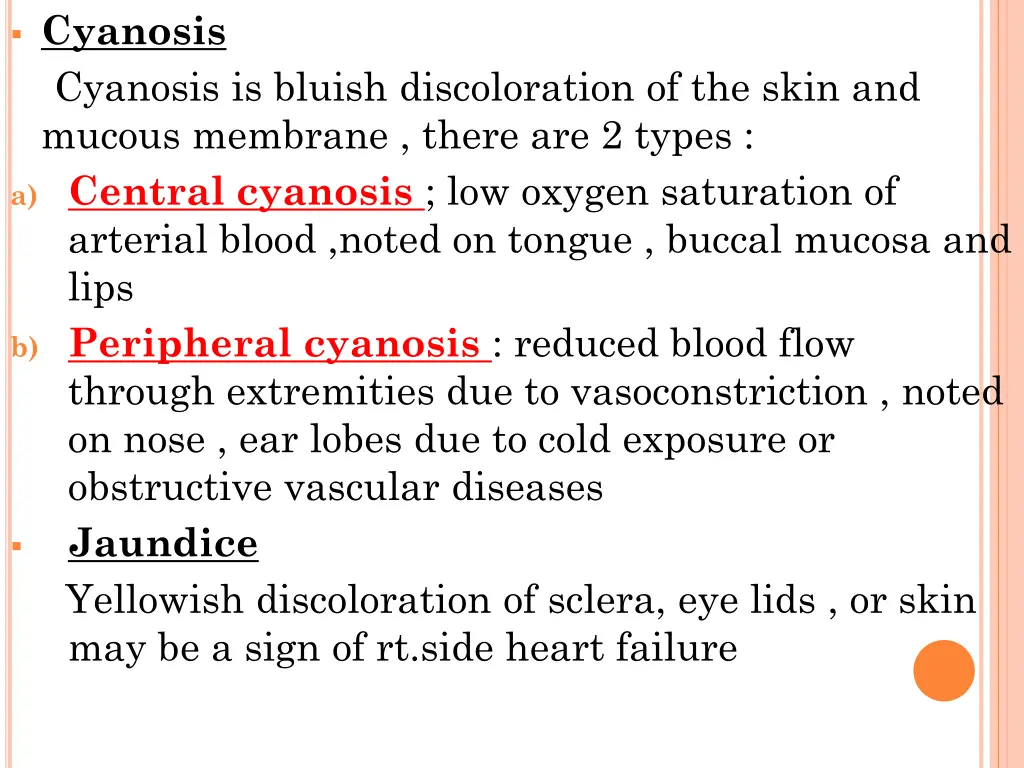 cyanosis cyanosis is bluish discoloration