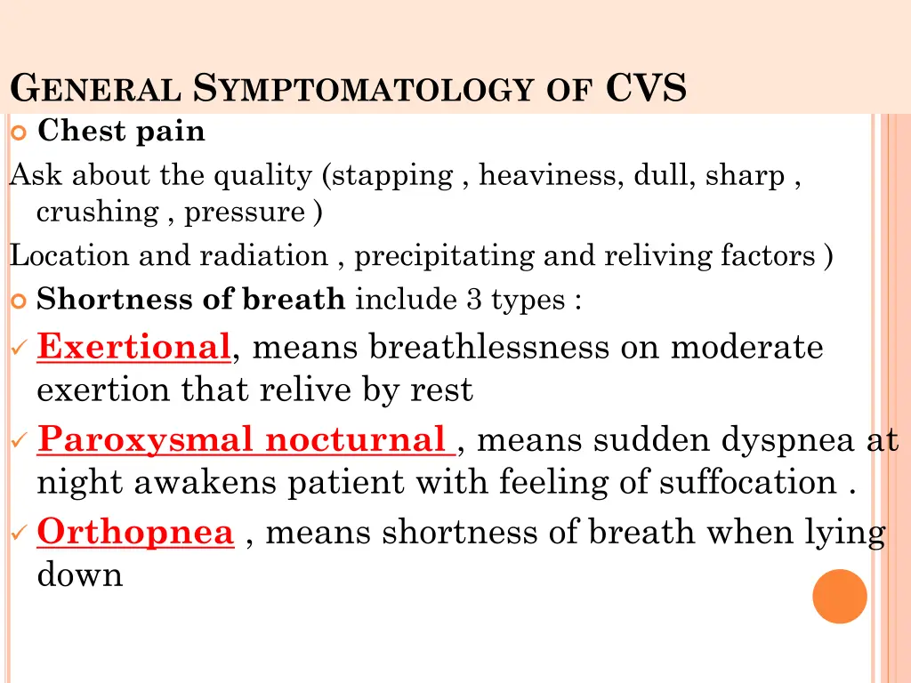 g eneral s ymptomatology of cvs chest pain