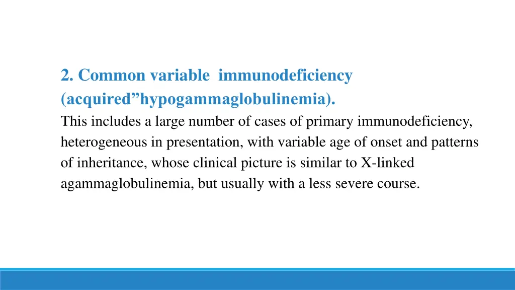 2 common variable immunodeficiency acquired