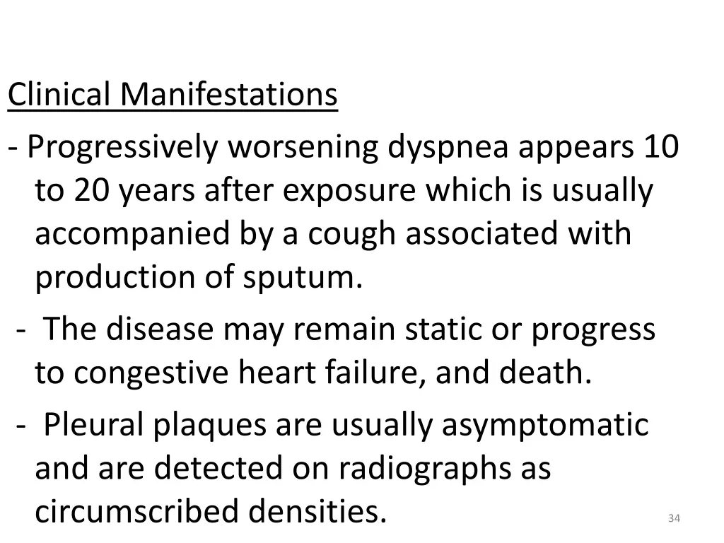 clinical manifestations progressively worsening