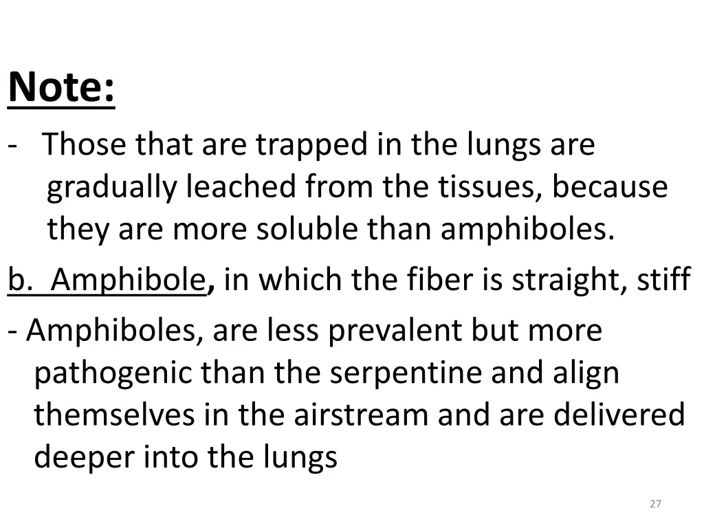 note those that are trapped in the lungs