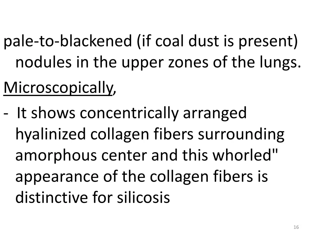 pale to blackened if coal dust is present nodules