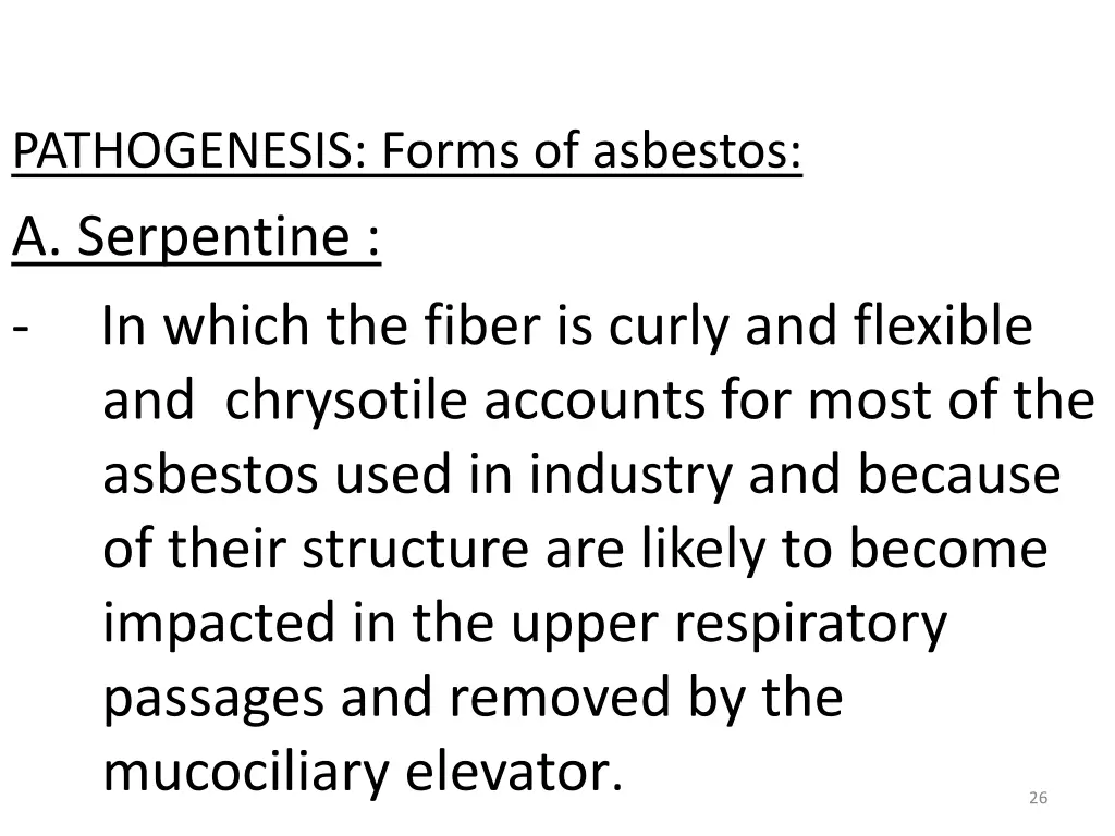 pathogenesis forms of asbestos a serpentine