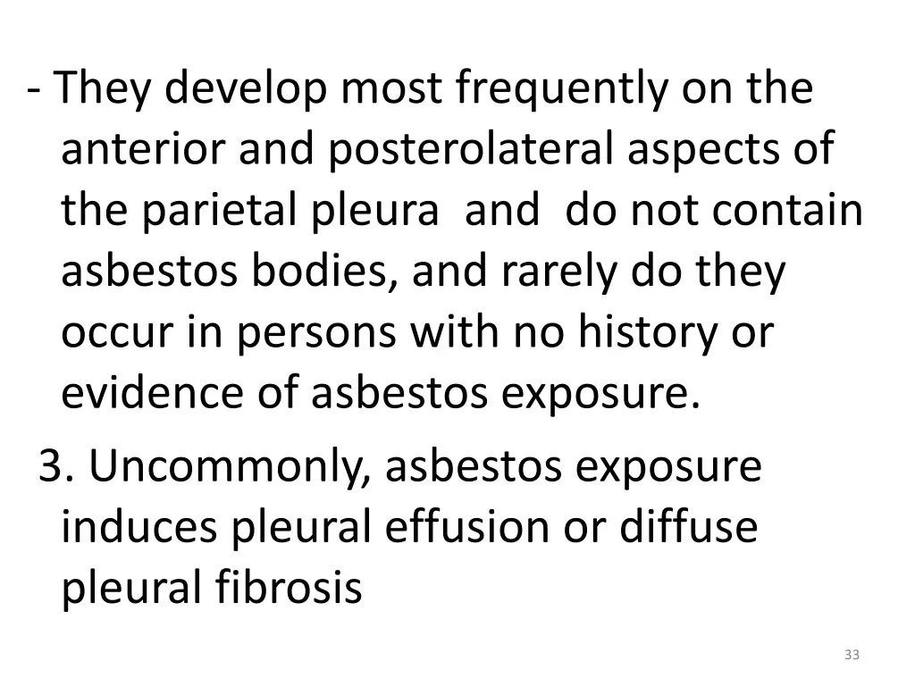 they develop most frequently on the anterior