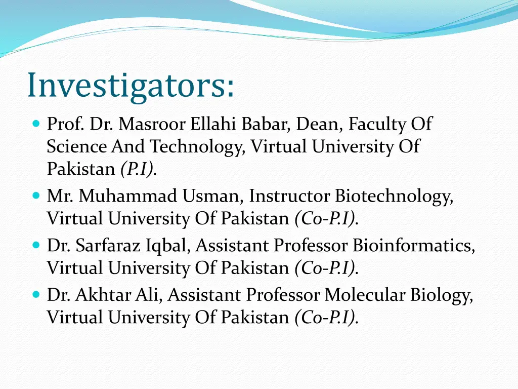 investigators