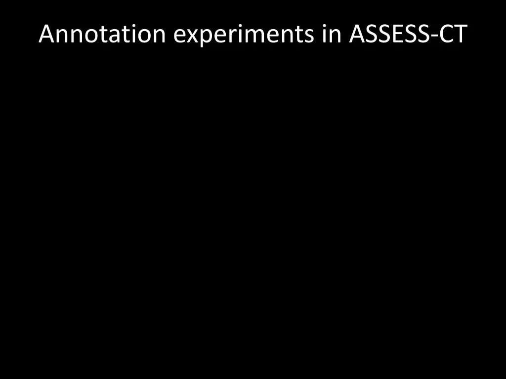annotation experiments in assess ct