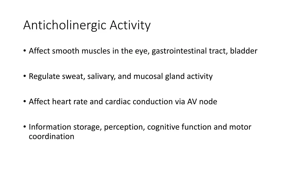 anticholinergic activity