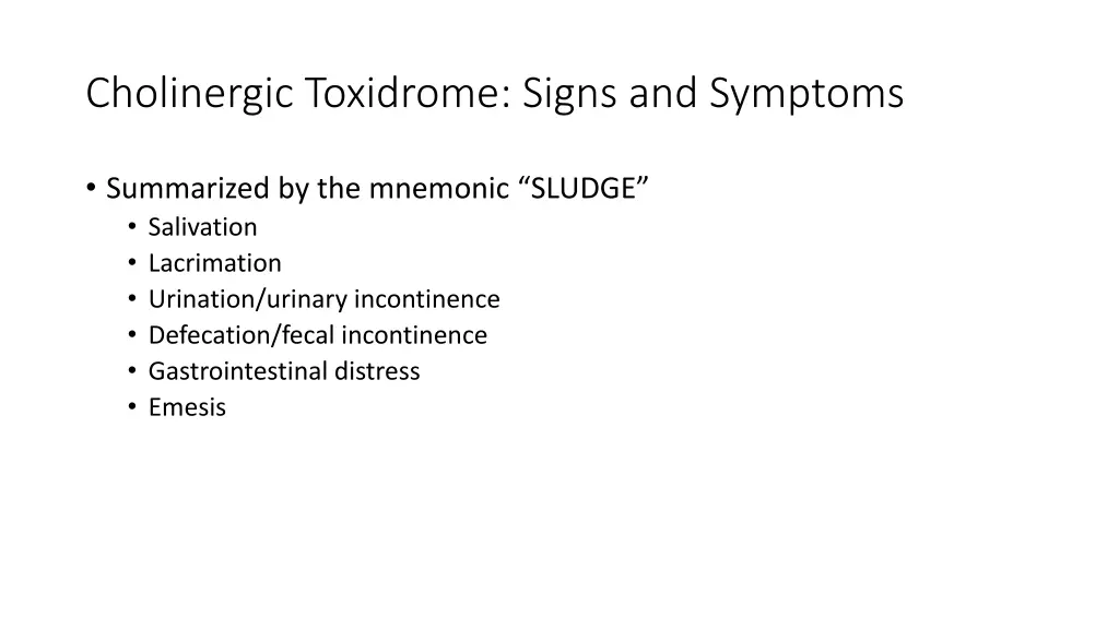cholinergic toxidrome signs and symptoms 2