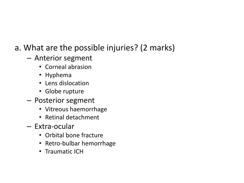 a what are the possible injuries 2 marks anterior