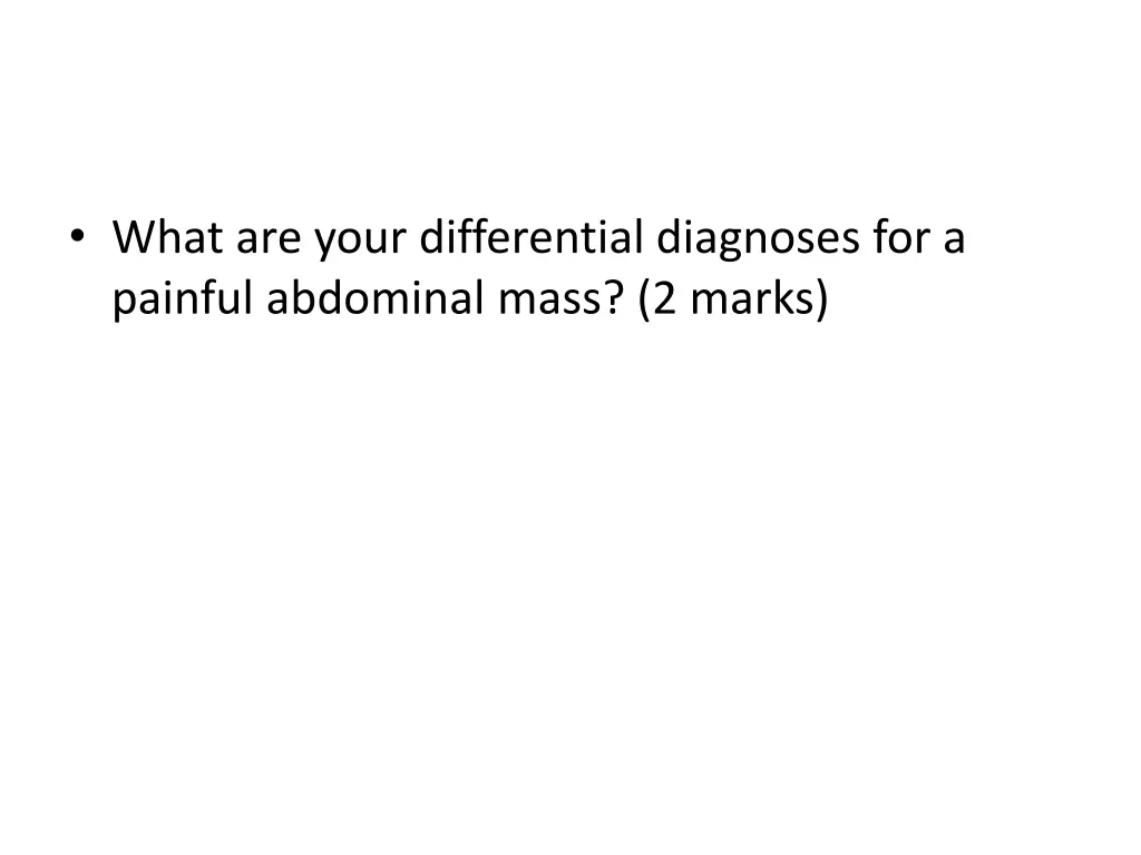 what are your differential diagnoses