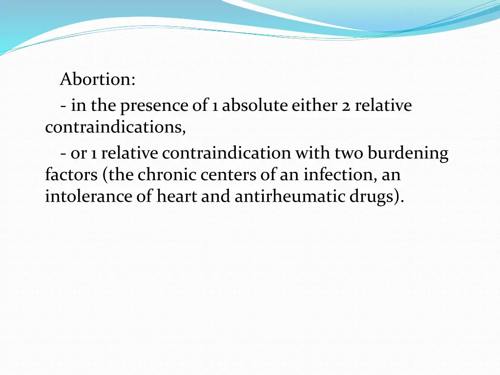 abortion in the presence of 1 absolute either