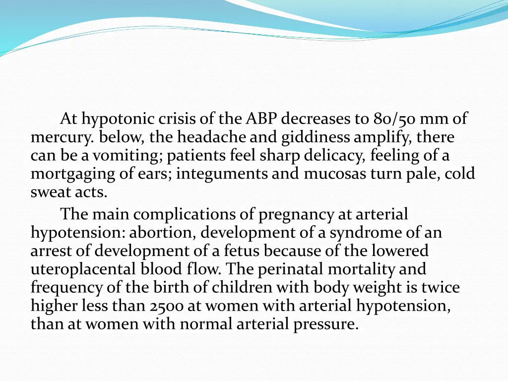 at hypotonic crisis of the abp decreases